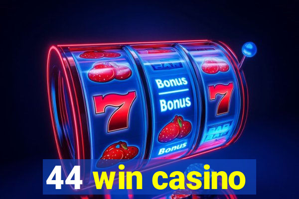 44 win casino